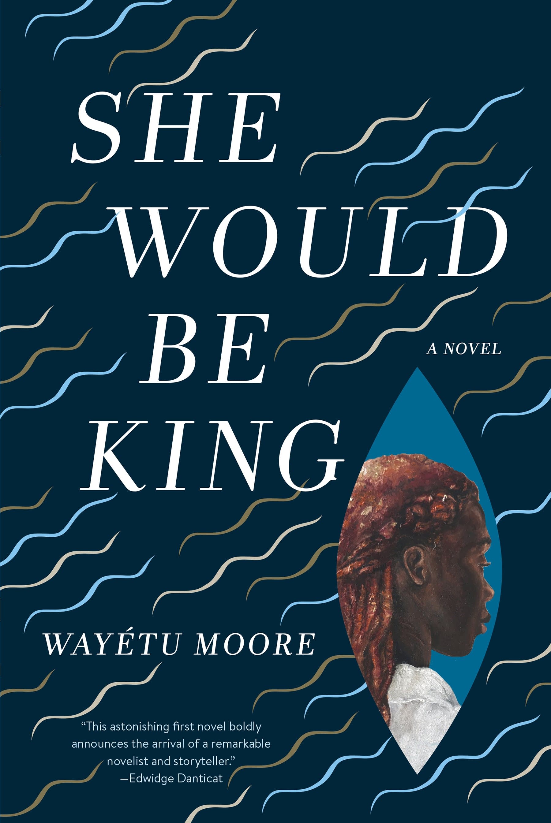 Wayetu Moore's novel "She Would Be King"