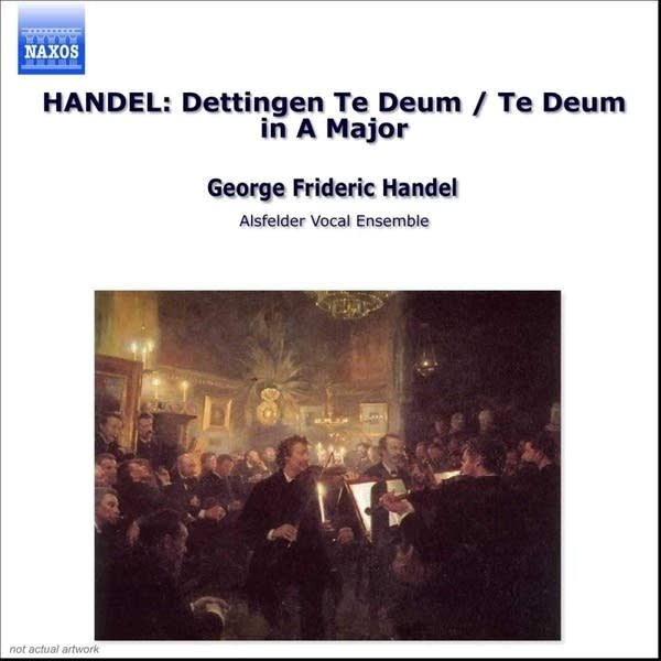 G. F. Handel: Te Deum in D, "O Lord, in Thee have I trusted"