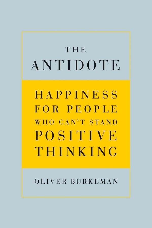 'The Antidote' by Oliver Burkeman