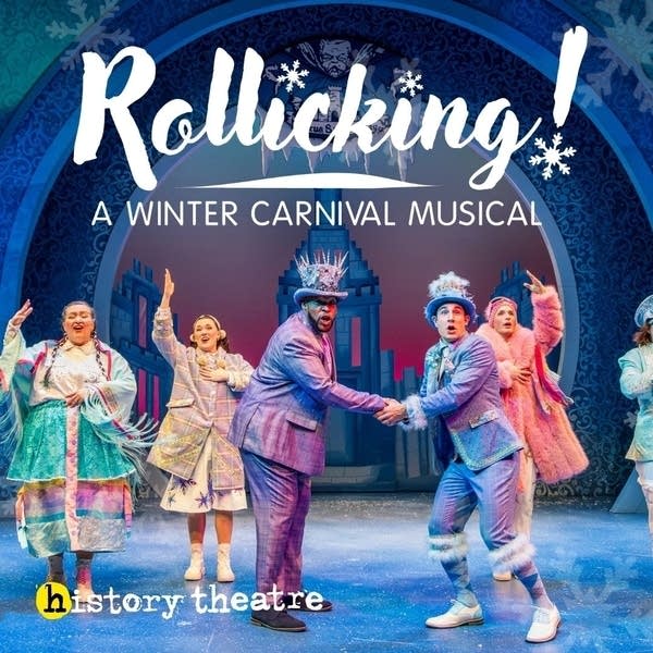 Rollicking A Winter Carnival Musical at History Theatre 2025