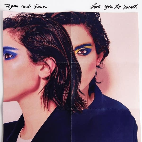 "Love You to Death" is the eighth studio album by Canadian indie pop duo Tegan and Sara, released on June 3, 2016.