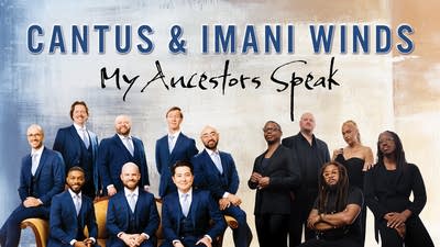 Cantus and Imani Winds explore identity, tradition and history in 'My Ancestors Speak'