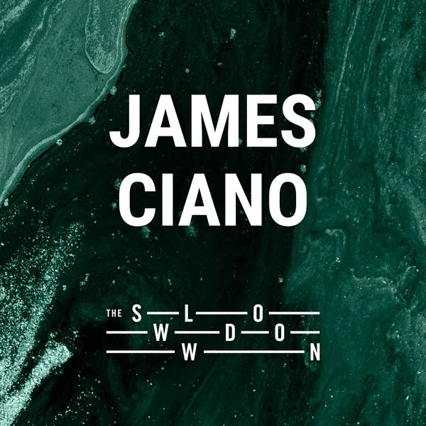 20260318 Slowdown James Ciano