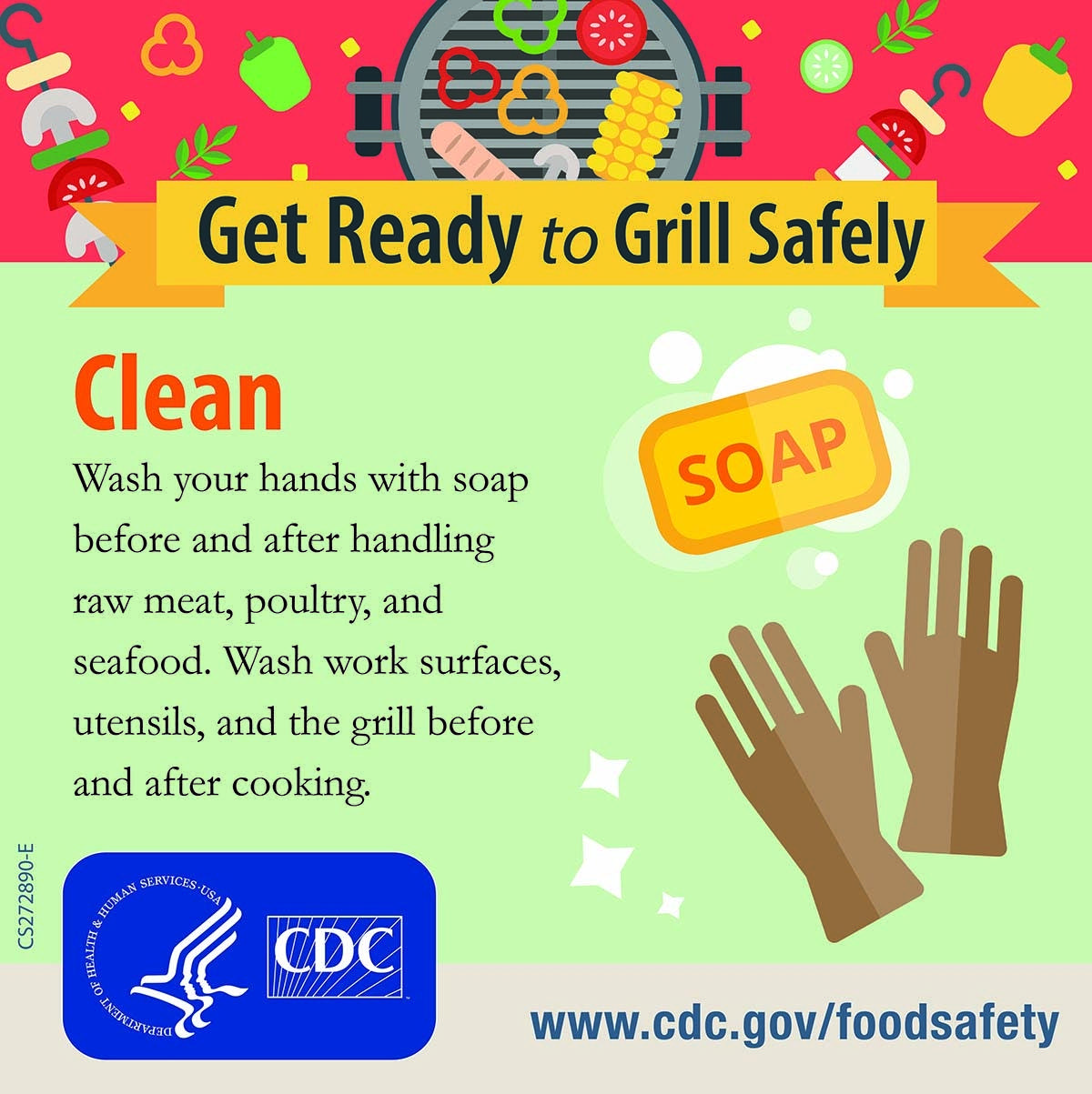 The CDC recommends washing hands thoroughly before cooking or grilling.