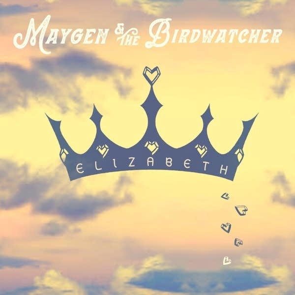 Maygen & The Birdwatcher - Elizabeth