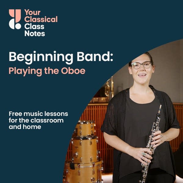 Class Notes thumbnail for a Beginning Band lesson. Includes oboe player Sarah Boyle Carmack of the Minnesota Winds.