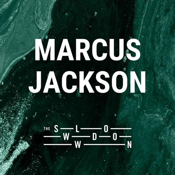 20260304 Slowdown Marcus Jackson