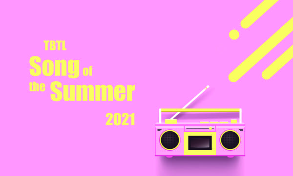 Logo: Pink background, yellow text w/ Boom Box "TBTL Song of the Summer"