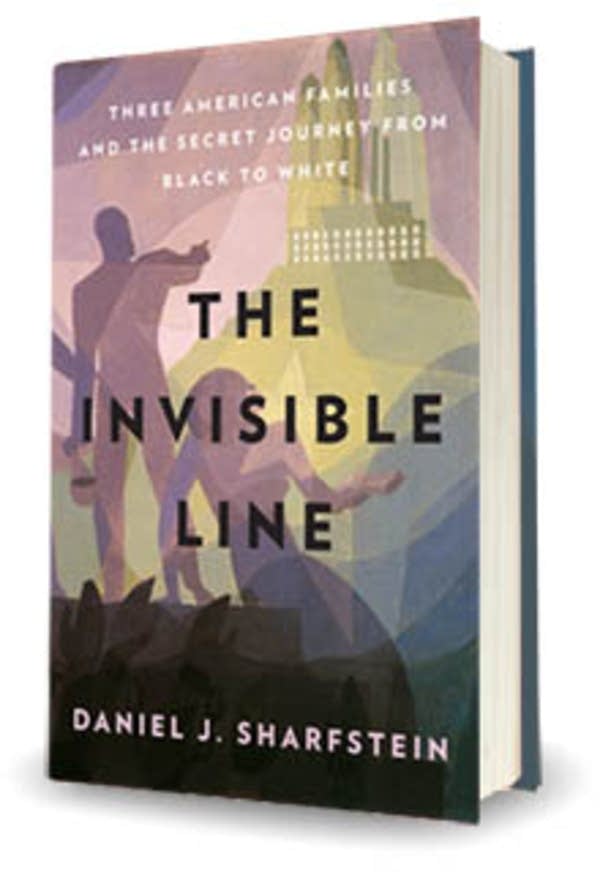 The Invisible Line: Three American families and the secret journey from black to white