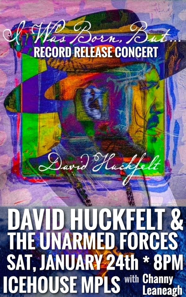 The Current presents David Huckfelt & The Unarmed Forces with Channy Leaneagh