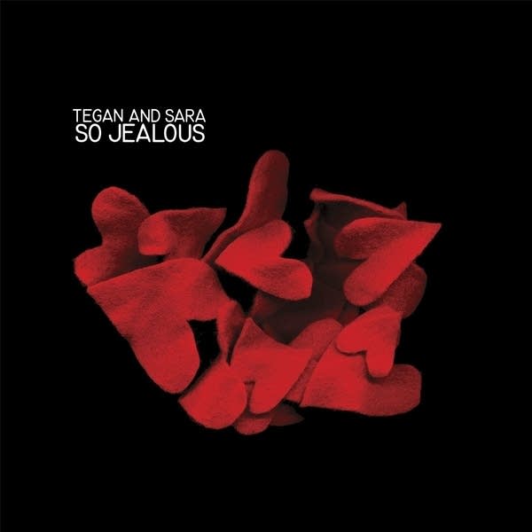 'So Jealous' is the fourth studio album by Canadian indie pop duo Tegan and Sara, released on September 14, 2004.