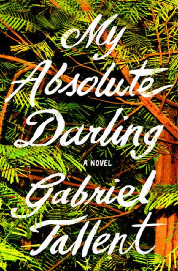 'My Absolute Darling' by Gabriel Tallent