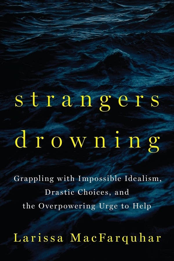 'Strangers Drowning' by Larissa MacFarquhar