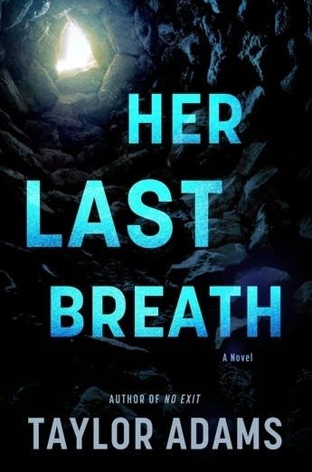Ask a Bookseller: ‘Her Last Breath’ by Taylor Adams