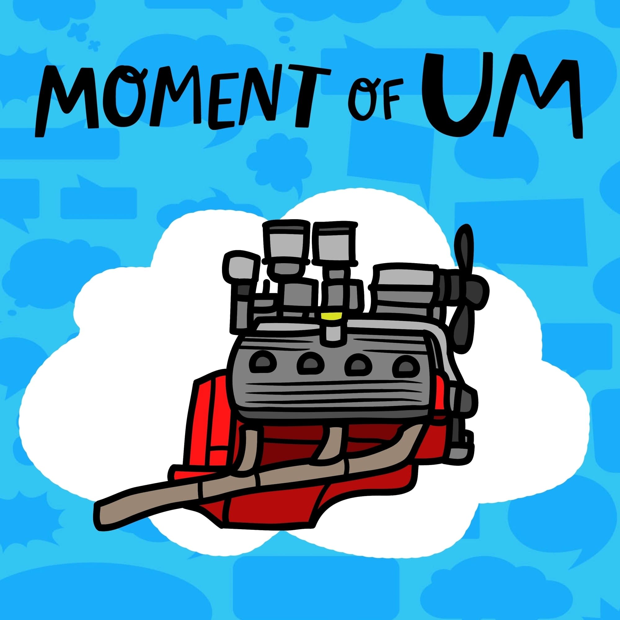 Moment Of Um