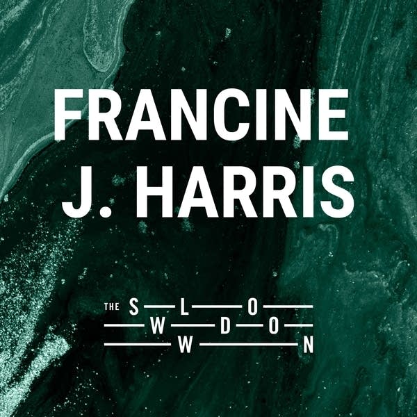 20260211 Slowdown Francine J. Harris