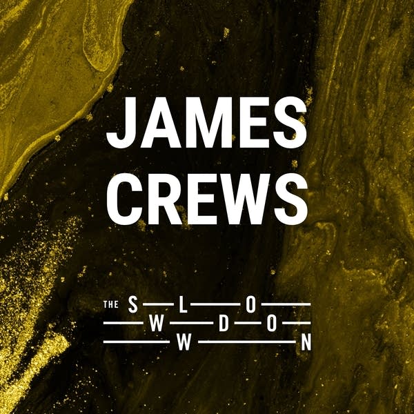 20260717 Slowdown James Crews