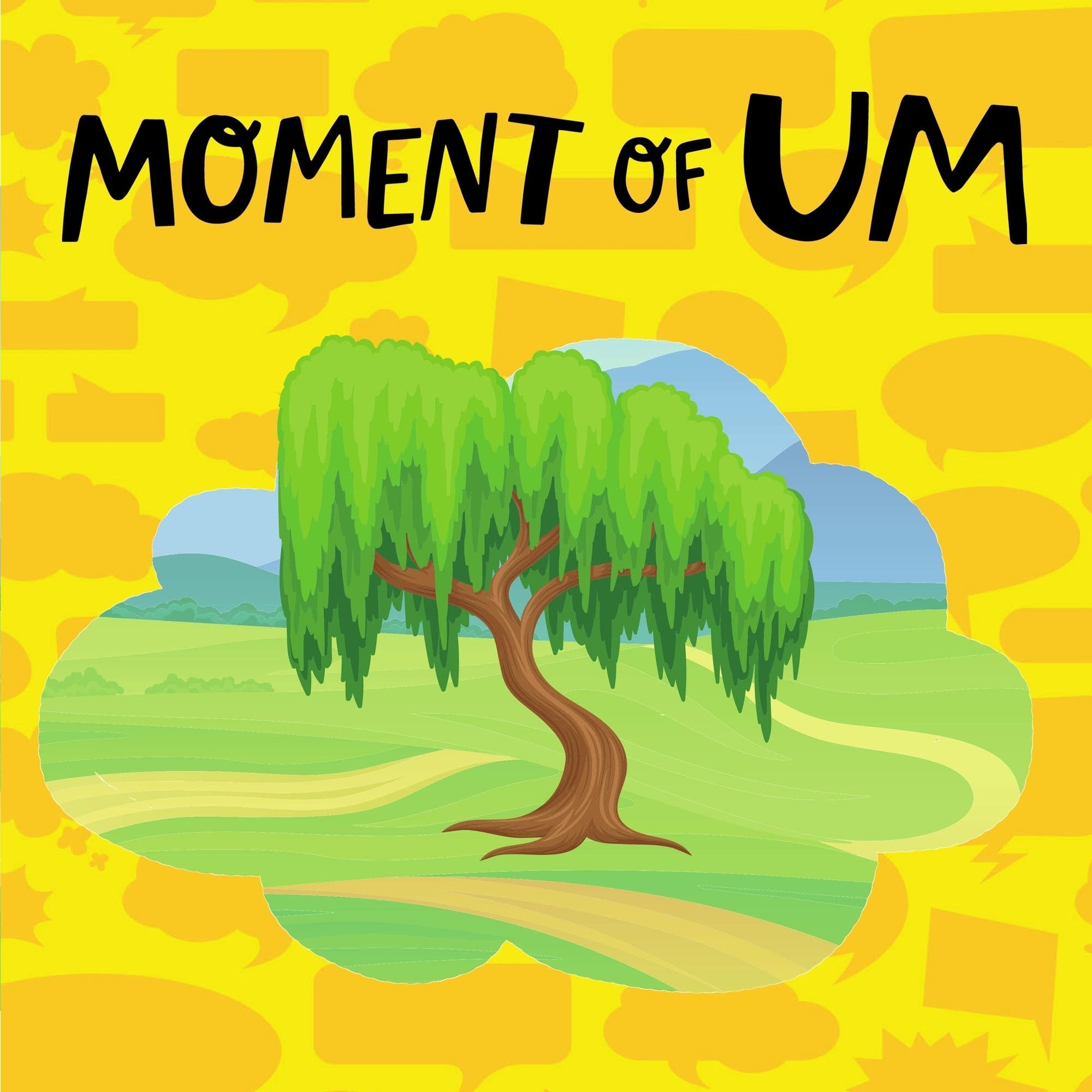 Moment Of Um