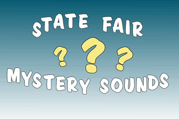 State Fair mystery sounds: Day 6