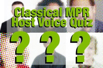 Classical MPR host voice quiz