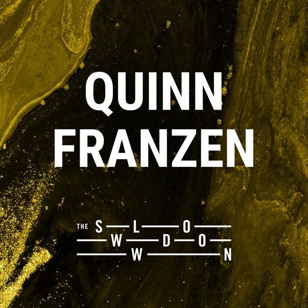 20260731 The Slowdown Quinn Franzen