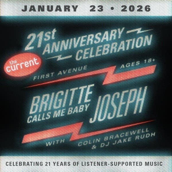 CANCELED: The Current's 21st Anniversary Celebration featuring Brigitte Calls Me Baby and Joseph with Colin Bracewell and DJ Jake Rudh