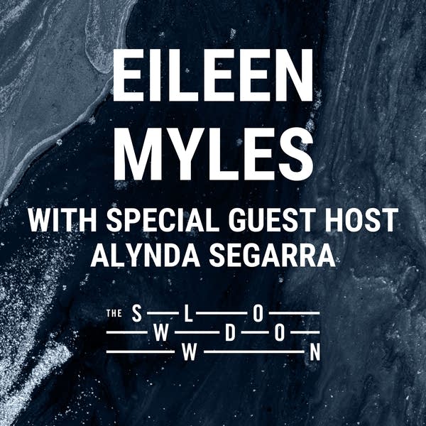 20261015 Slowdown Eileen Myles Alynda Segarra