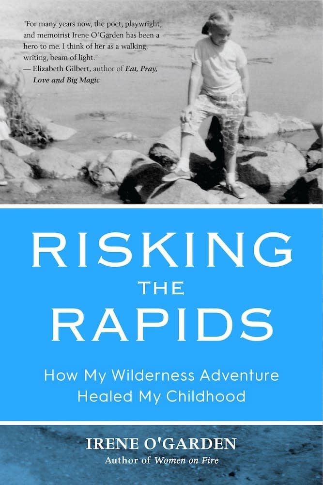 "Risking the Rapids" by Irene O'Garden