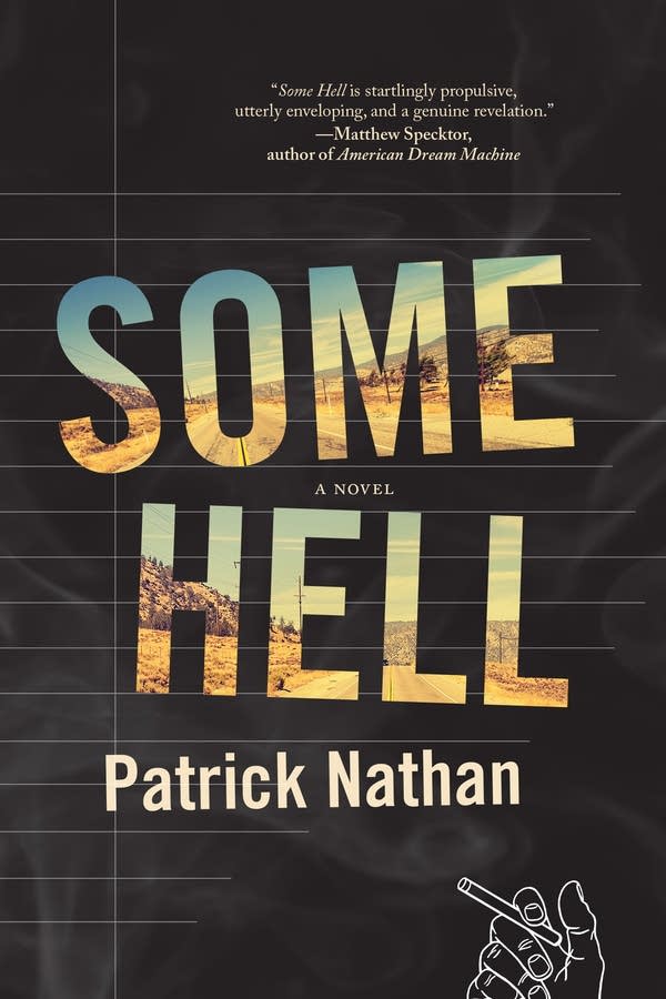 "Some Hell" written by Patrick Nathan.