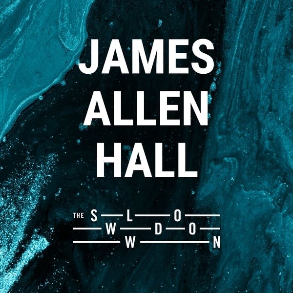 20251222 Slowdown James Allen Hall