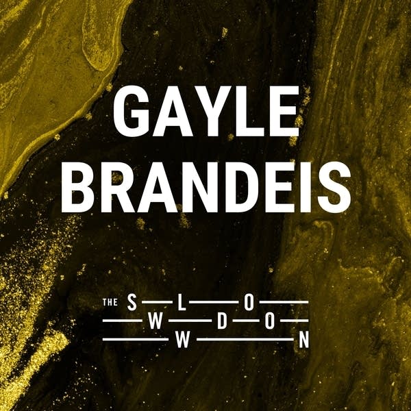 20260410 Slowdown Gayle Brandeis