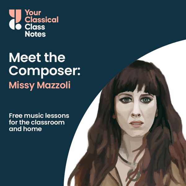 Thumbnail for Meet the Composer lesson on Missy Mazzoli