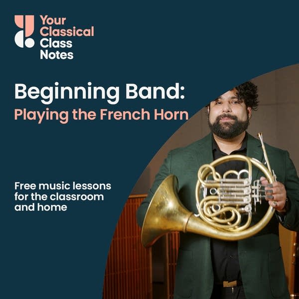 Class Notes thumbnail for a Beginning Band lesson. Includes French horn player Alexander Henton of the Minnesota Winds.