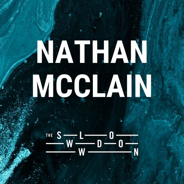 20260615 Slowdown Nathan McClain