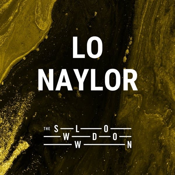 20260424 Slowdown Lo Naylor