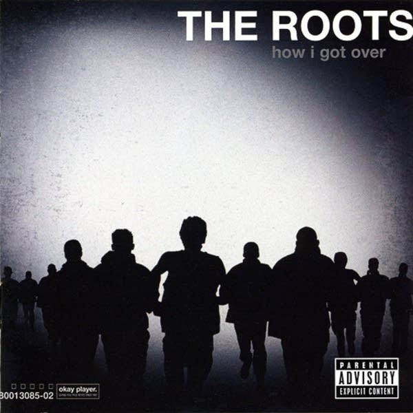 The Roots - How I Got Over