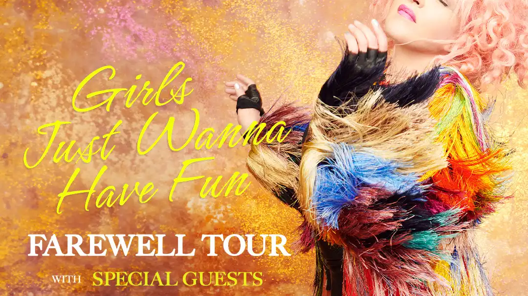 Cyndi Lauper: Girls Just Wanna Have Fun Farewell Tour