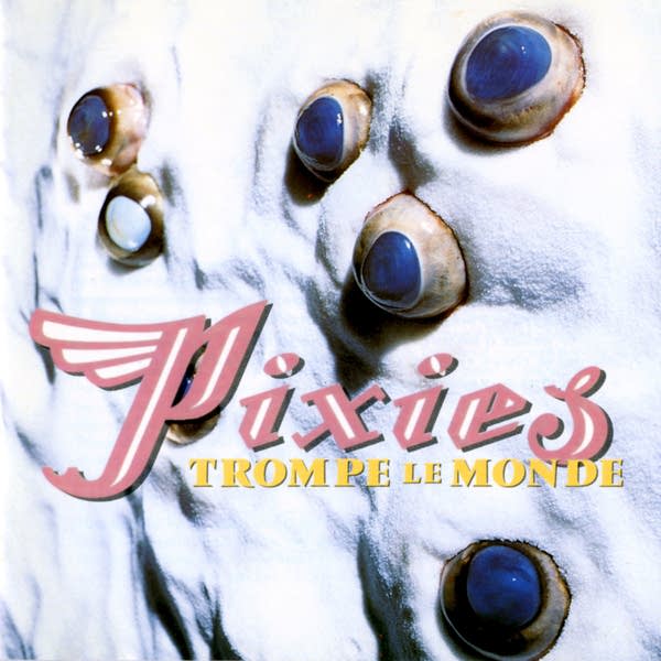 Sept. 23 in Music History: Pixies released 'Trompe le Monde'