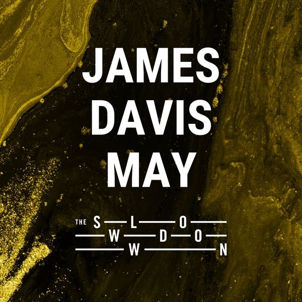 20260626 Slowdown James Davis May