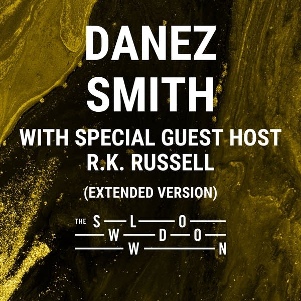 20261009 Slowdown Danez Smith RK Russell