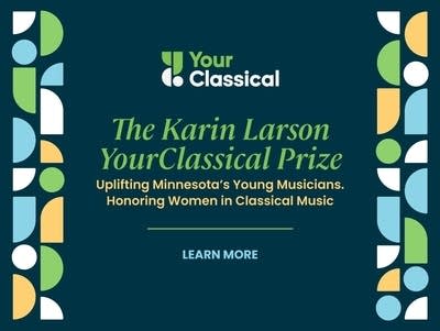 Learn more about the Karin Larson YourClassical Prize