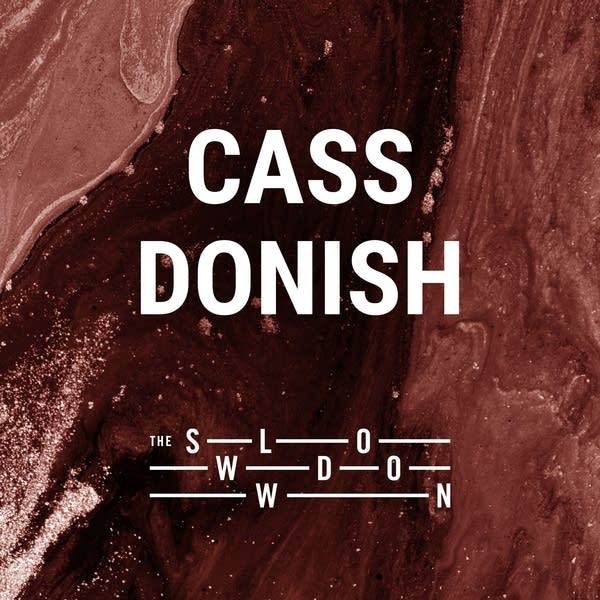 20251216 Slowdown Cass Donish