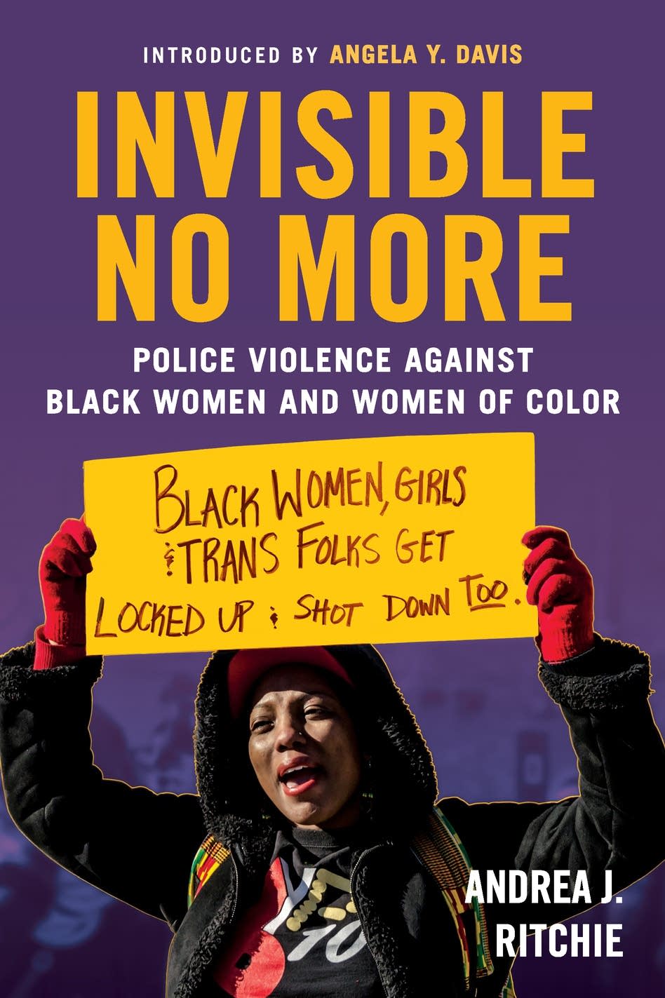 'Invisible No More' by Andrea J. Ritchie