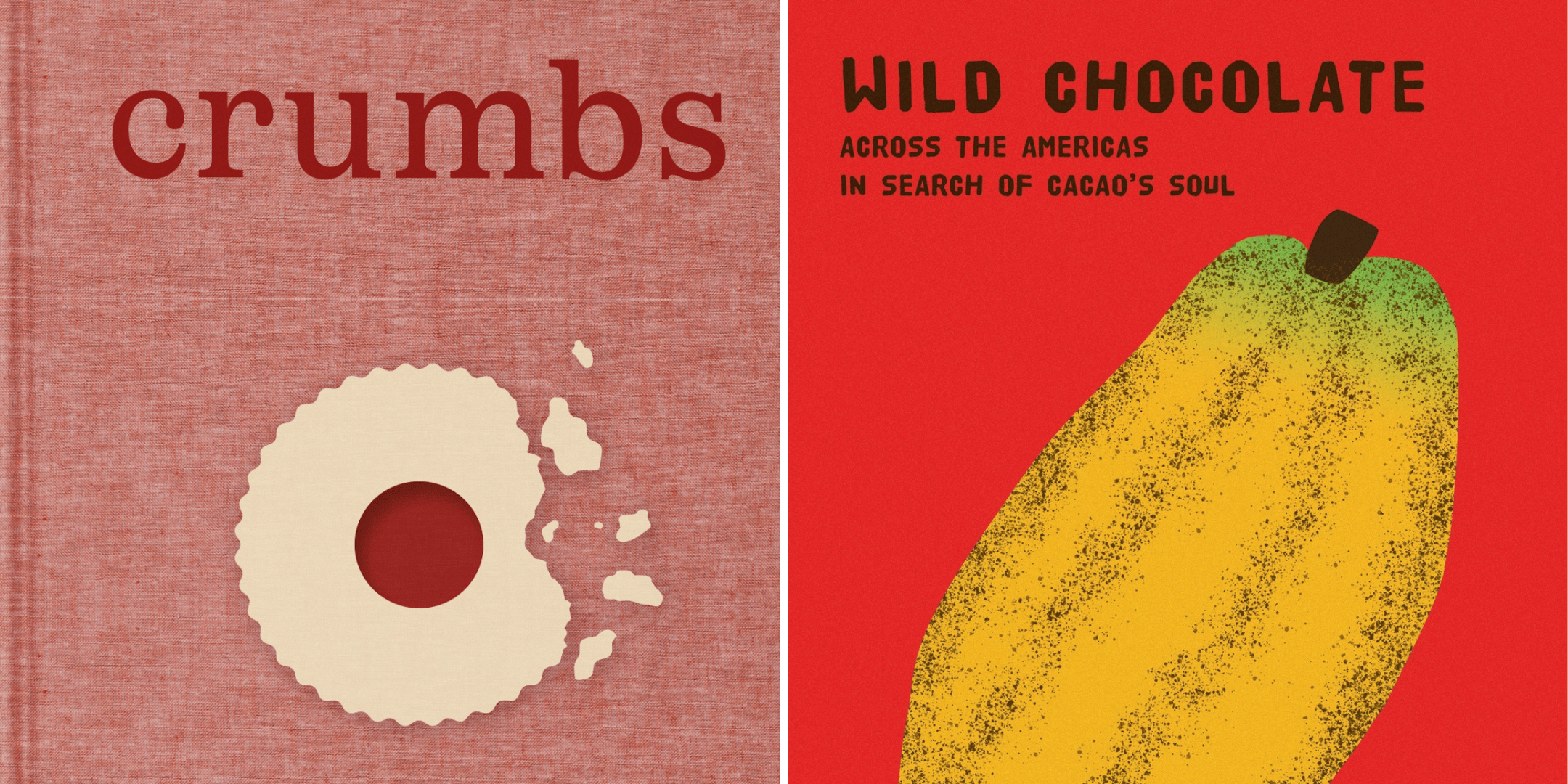 Crumbs with Ben Mims and Wild Chocolate with Rowan Jacobsen