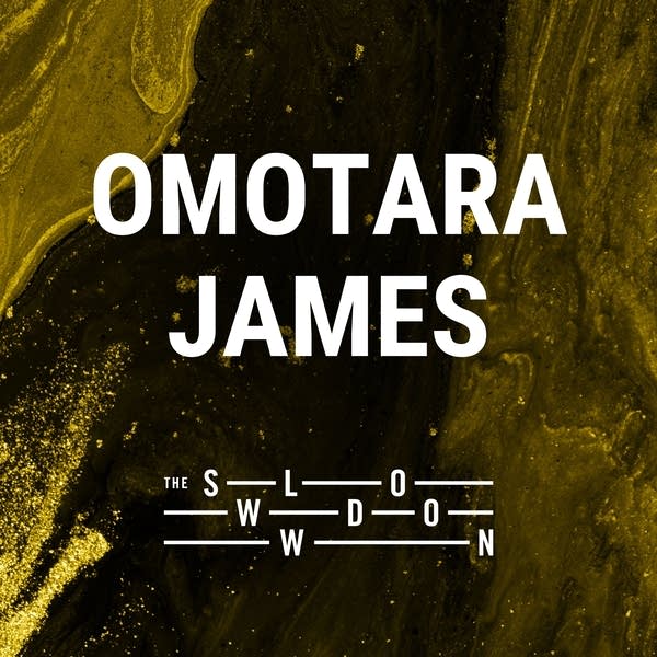 20260619 Slowdown Omotara James