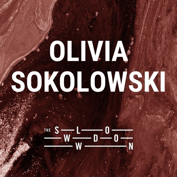 20260825 Slowdown Olivia Sokolowski