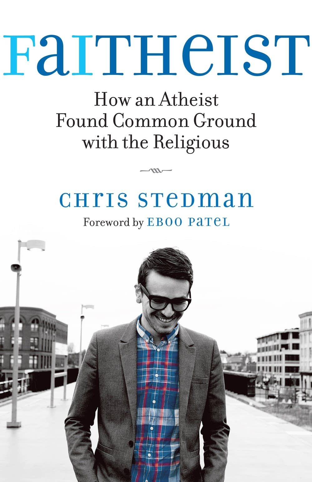 'Faitheist' by Chris Stedman