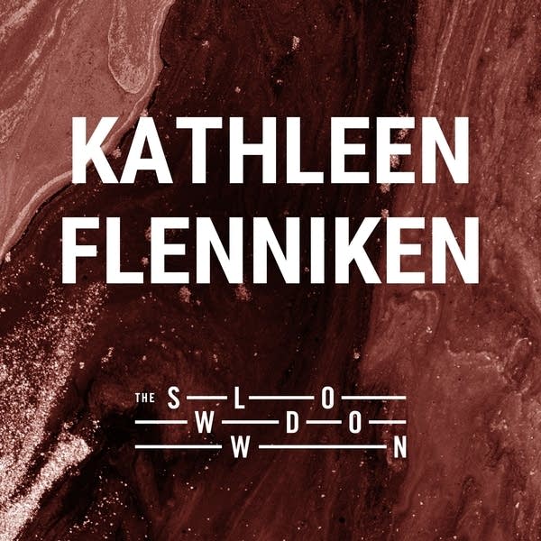 20260303 Slowdown Kathleen Flenniken