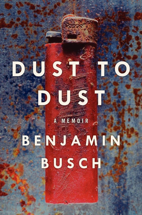 'Dust to Dust' by Benjamin Busch