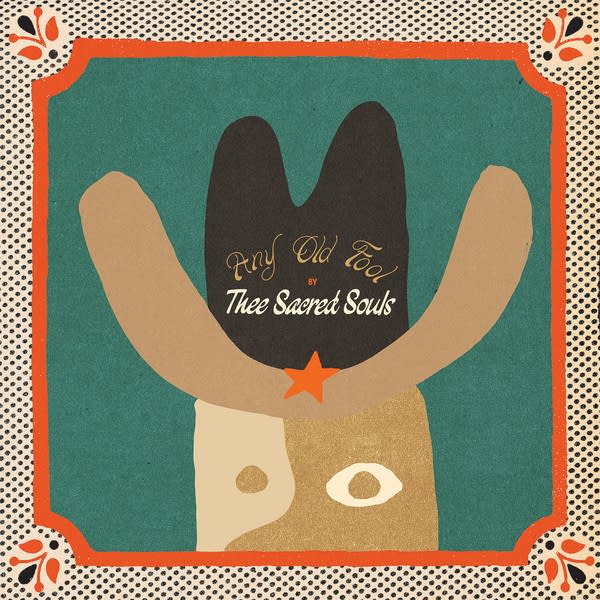 Thee Sacred Souls - Any Old Fool (Single)